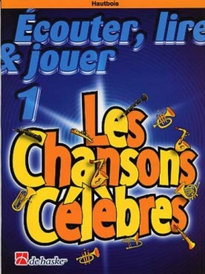 Ecouter, Lire Et Jouer 1 - Les Chansons Célèbres