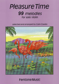 Pleasure Time 99 Melodies / Arr. Cowles - Violon Solo
