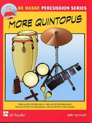 More QuintOp.- Trois Quintettes Pour Percussions / Gert Bomhof