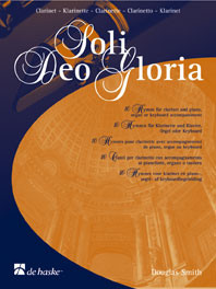 Soli Deo Gloria / Arr. Douglas Smith - Pour Clarinette