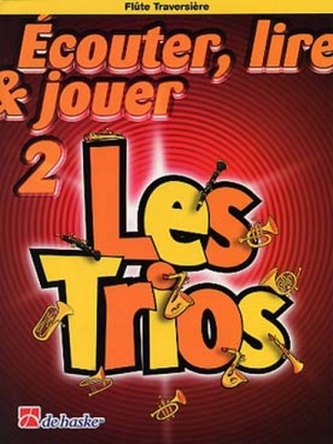 Ecouter, Lire Et Jouer 2 - Les Trios