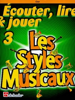 Ecouter, Lire Et Jouer 3 - Les Styles Musicaux