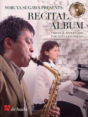 Recital Album / Nobuya Sugawa Saxophone