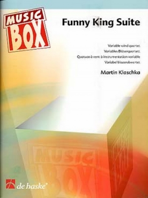 Funny King Suite / Martin Klaschka - Quatuor A Instrumentation Variable