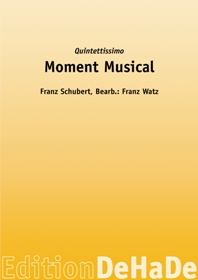 Moment Musical / Arr. Franz Watz - Quintette A Instrumentation Variable