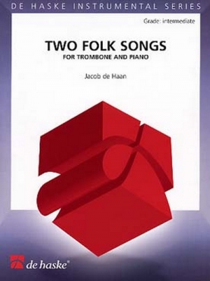 2 Folk Songs / Jacob De Haan - Trombone Et Piano