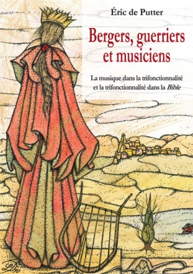 Bergers, Guerriers Et Musiciens
