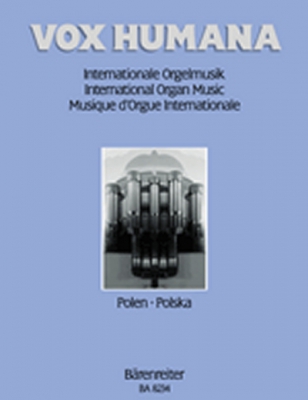 Vox Humana. Internationale Orgelmusik. Band 4: Polen