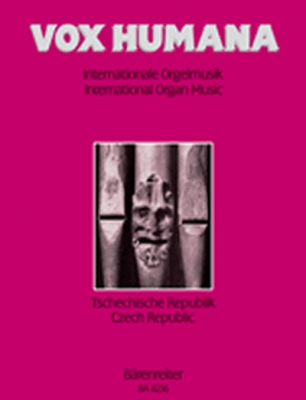 Vox Humana. Internationale Orgelmusik. Band 6: Tschechische Republik