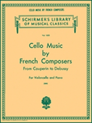 Cello Music By French Composers From Couperin To Debussy Vlc And Po