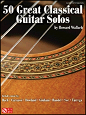 50 Great Classical Guitar Solos By H. Wallach Tab