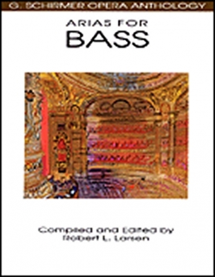 Arias For Bass Schirmer Opera Anthology