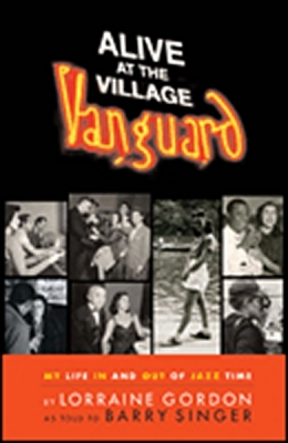 Singer And Gordon Alive At The Village Vanguard My Life In And Out