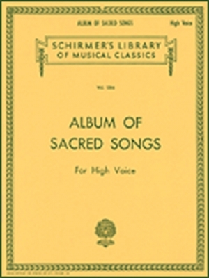 Album Of Sacred Songs For High Voice (Schirmer's Library)