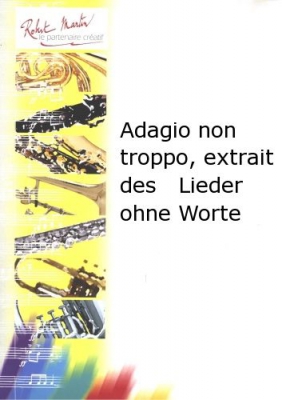 Adagio Non Troppo, Extrait Des Lieder Ohne Worte (Romance sans paroles)