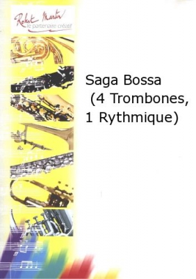 Saga Bossa (4 Trombones, 1 Rythmique)
