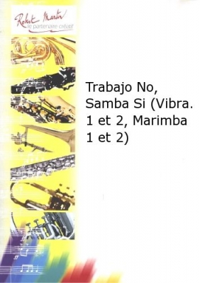 Trabajo No, Samba Si (Vibra. 1 Et 2, Marimba 1 Et 2)