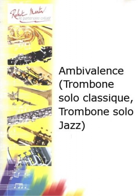 Ambivalence (Trombone Solo Classique, Trombone Solo Jazz)