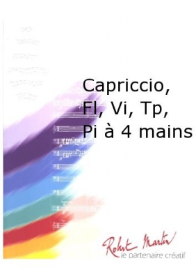Capriccio, Fl, VI, Tp, Pi A 4 Mains