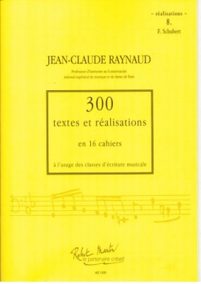300 Textes Et Realisations Cahier 8 - Schubert
