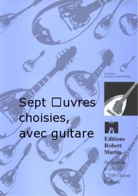 7 Oeuvres Choisies, Avec Guitare