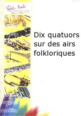 10 Quatuors Sur Des Airs Folkloriques