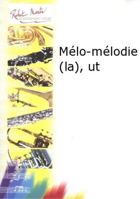 Mélo-Mélodie (La), Ut