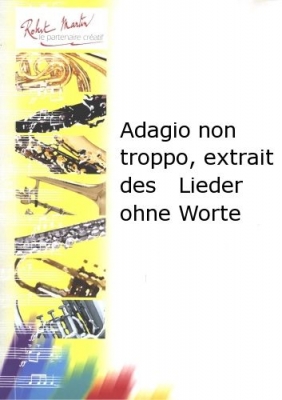 Adagio Non Troppo, Extrait Des Lieder Ohne Worte (Romance sans paroles)