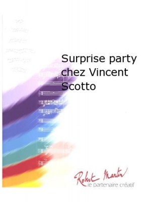 Surprise Party Chez Vincent Scotto