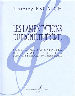 Thierry Escaich : Les Lamentations Du Prophète Jérémie