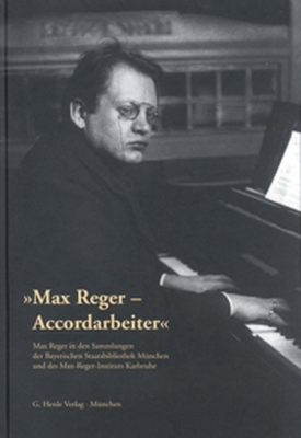 Max Reger - Accordarbeiter