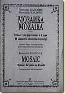 Mosaic. 10 Pieces For Piano In 4 Hands. Arranged By Raffi Kharajanyan