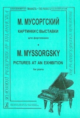 Pictures At An Exhibition. Suite For Piano (Tableaux d'une exposition)