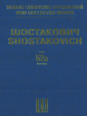 Lady Macbeth Of The Mtsensk District. Opera In Four Acts And Nine Scenes. Op. 29. Full Score. New Collected Works Of Dmitri Shostakovich. Volumes 52A And 52B
