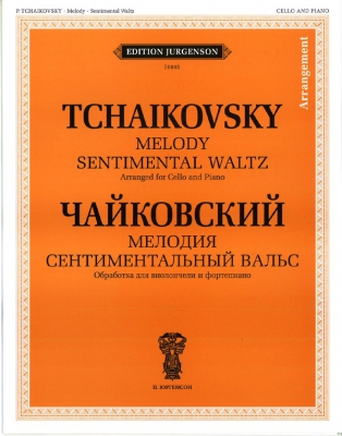 Tchaikovsky: Melody. Sentimental Waltz. Arranged For Cello And Piano