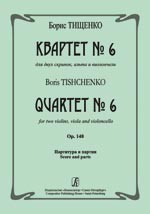 Quartet No 6. Op. 148. Score And Parts