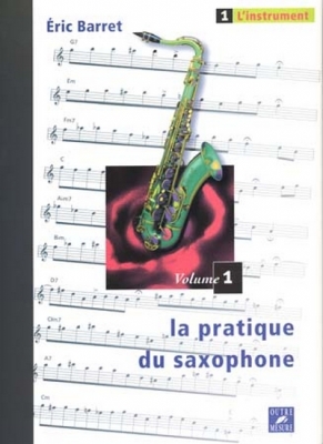 Pratique Du Saxophone Vol.1