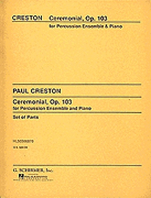 Creston Paul Ceremonial Op. 103 For Percussion Ens. And Piano