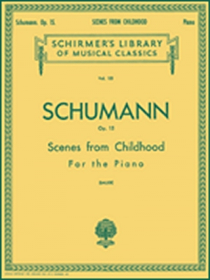 Schumann Scenes From Childhood For The Piano