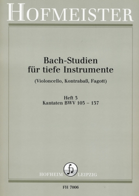 Bach-Studien Für Tiefe Instrumente, Heft 3: Kantaten Bwv 103-137
