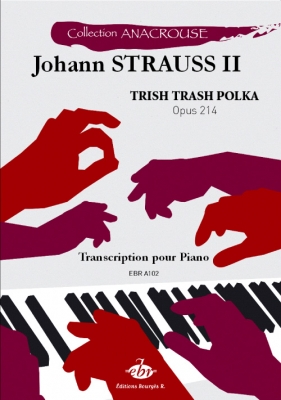 Trish Trash Polka Op. 214 (Collection Anacrouse)