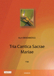 Tria Cantica Sacrae Mariae (Ttbb)