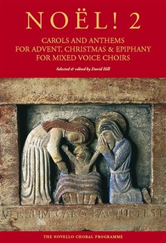Noël! 2 - Carols And Anthems For Advent, Christmas And Epiphany