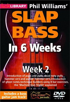 Lick Library : Phil Williams' Slap Bass In 6 Weeks - Week 2