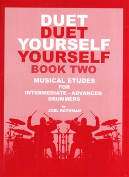 Duet Yourself Book 2 - Musical Etudes For Intermediate - Advanced Drummers