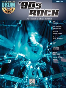 Drum Play Along Vol.6 : '90S Rock