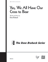 Yes We All Have Our Cross To Bear