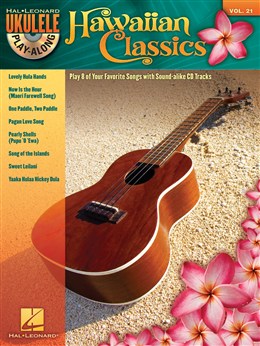 Ukulele Play Along Vol.21 : Hawaiian Classics