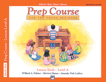 Alfred's Basic Piano Prep Course : Universal Edition Lesson Book A