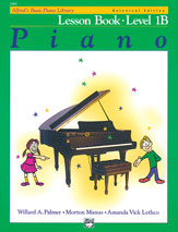 Alfred's Basic Piano Course : Universal Edition Lesson Book 1B